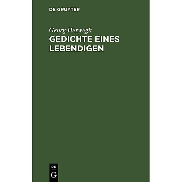 Gedichte eines Lebendigen, Georg Herwegh