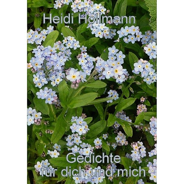 Gedichte für dich und mich, Heidi Hollmann