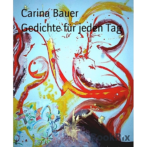 Gedichte für jeden Tag, Carina Bauer