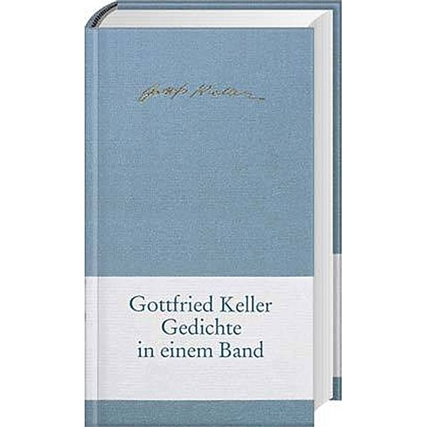 Gedichte in einem Band, Gottfried Keller
