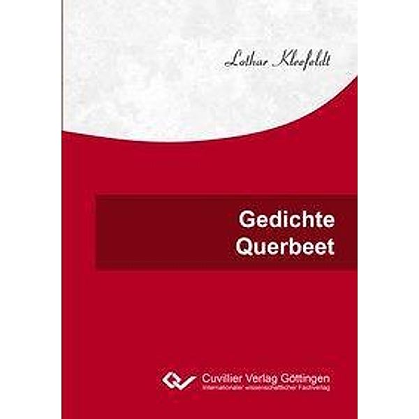 Gedichte Querbeet, Lothar Kleefeldt