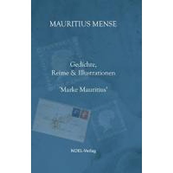 Gedichte, Reime & Illustrationen 'Marke Mauritius', Mauritius Mense