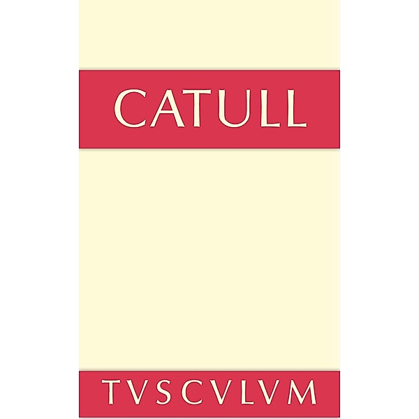 Gedichte / Sammlung Tusculum, Catull