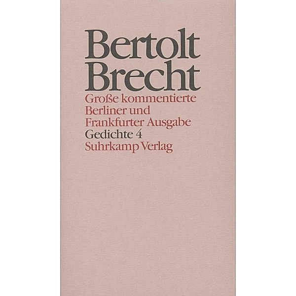 Gedichte.Tl.4, Bertolt Brecht