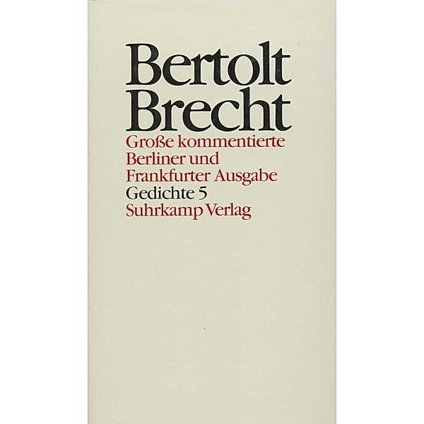 Gedichte.Tl.5, Bertolt Brecht