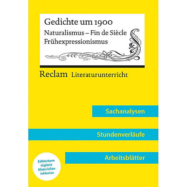 Gedichte um 1900. Naturalismus - Fin de Siècle - Frühexpressionismus (Lehrerband) | Mit Downloadpaket (Unterrichtsmaterialien), Vanessa Greiff