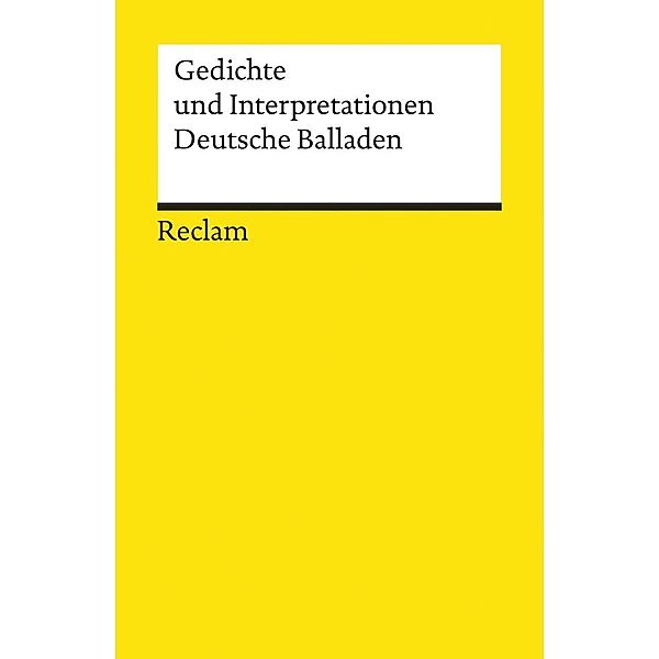 Gedichte und Interpretationen, Deutsche Balladen