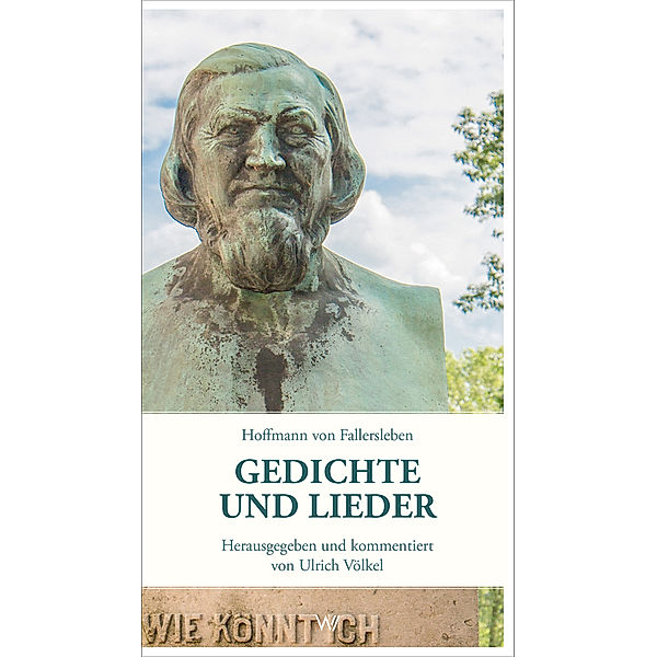 Gedichte und Lieder, August Heinrich Hoffmann Von Fallersleben