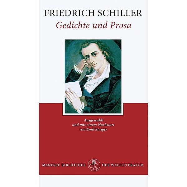 Gedichte und Prosa, Friedrich Schiller