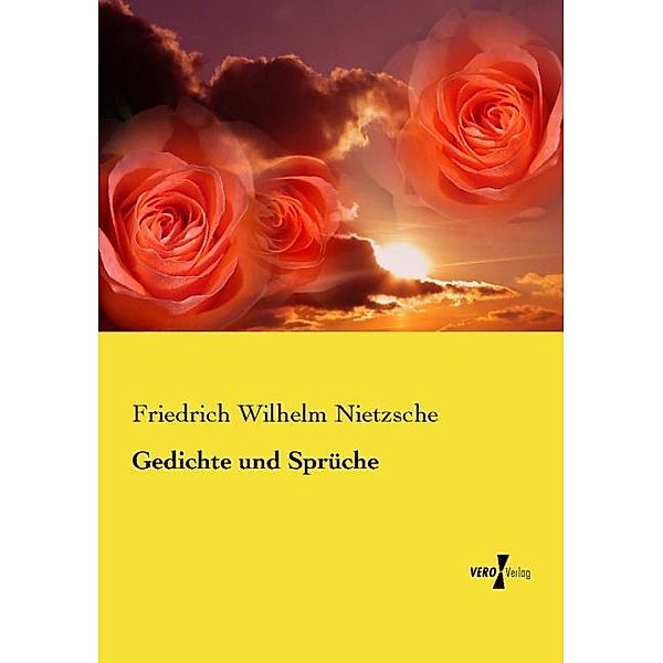 Gedichte und Sprüche, Friedrich Nietzsche