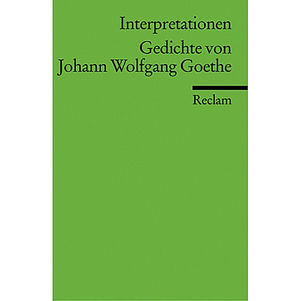 Gedichte von Johann Wolfgang von Goethe, Johann Wolfgang von Goethe