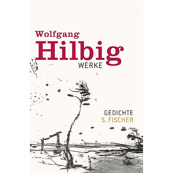 Gedichte / Wolfgang Hilbig Werke Bd.1, Wolfgang Hilbig