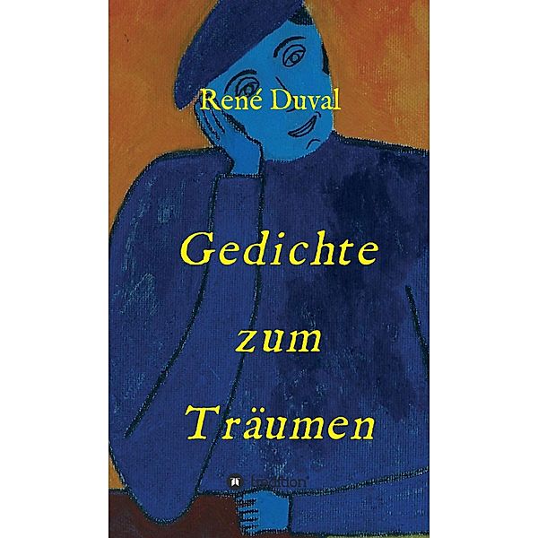 Gedichte zum Träumen, René Duval