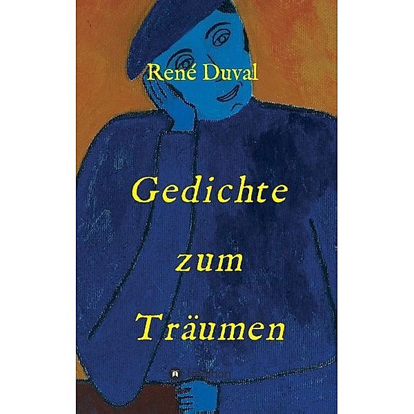 Gedichte zum Träumen, René Duval