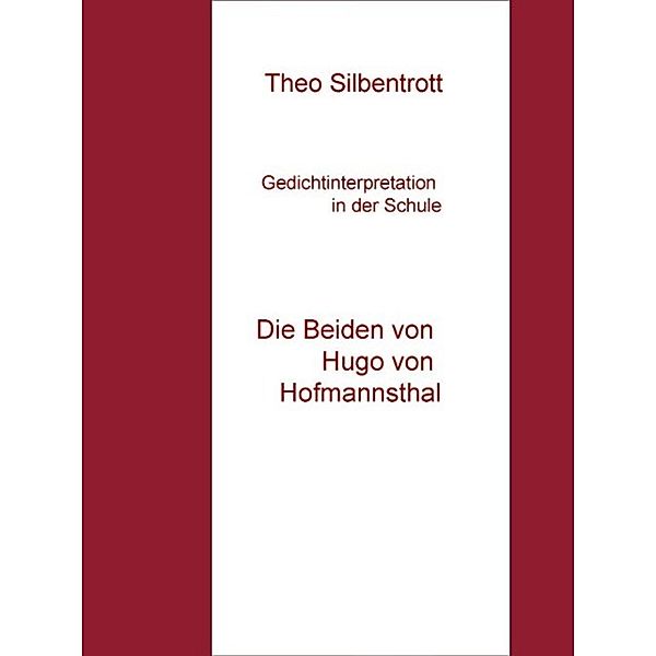 Gedichtinterpretation in der Schule, Theo Silbentrott