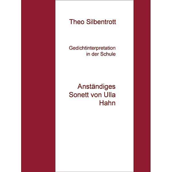 Gedichtinterpretation in der Schule, Theo Silbentrott