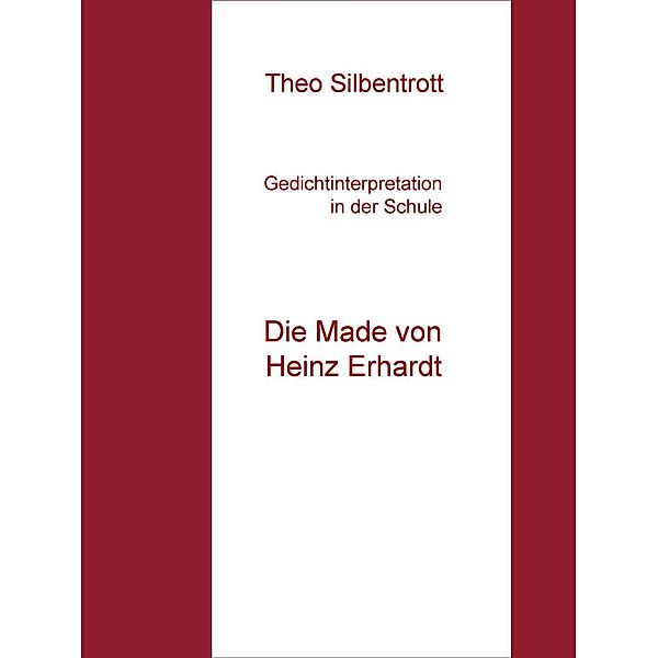 Gedichtinterpretation in der Schule, Theo Silbentrott