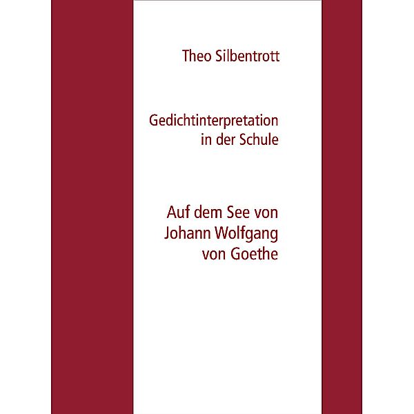 Gedichtinterpretation in der Schule, Theo Silbentrott