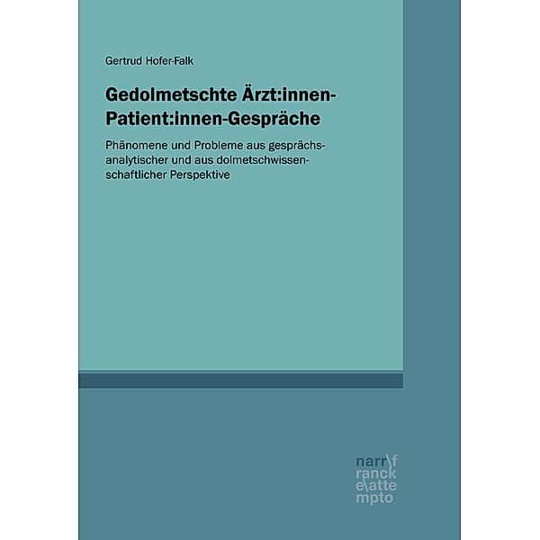 Gedolmetschte Ärzt:innen-Patient:innen-Gespräche, Gertrud Hofer-Falk