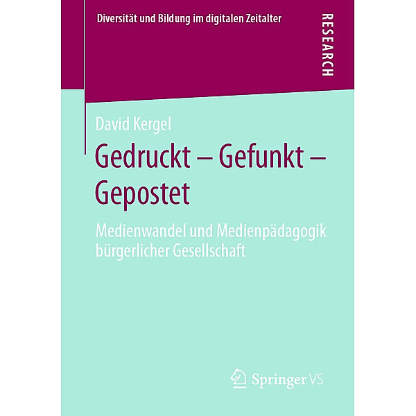 Gedruckt - Gefunkt - Gepostet, David Kergel