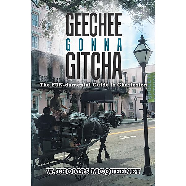 Geechee Gonna Gitcha, W. Thomas McQueeney