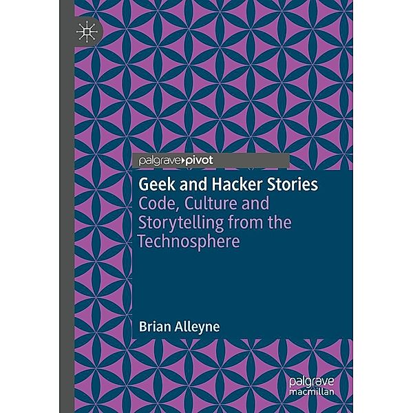 Geek and Hacker Stories, Brian Alleyne