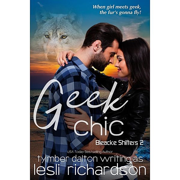 Geek Chic (Bleacke Shifters, #2) / Bleacke Shifters, Lesli Richardson