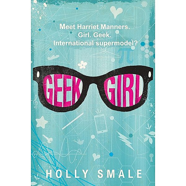 Geek Girl / Geek Girl Bd.1, Holly Smale