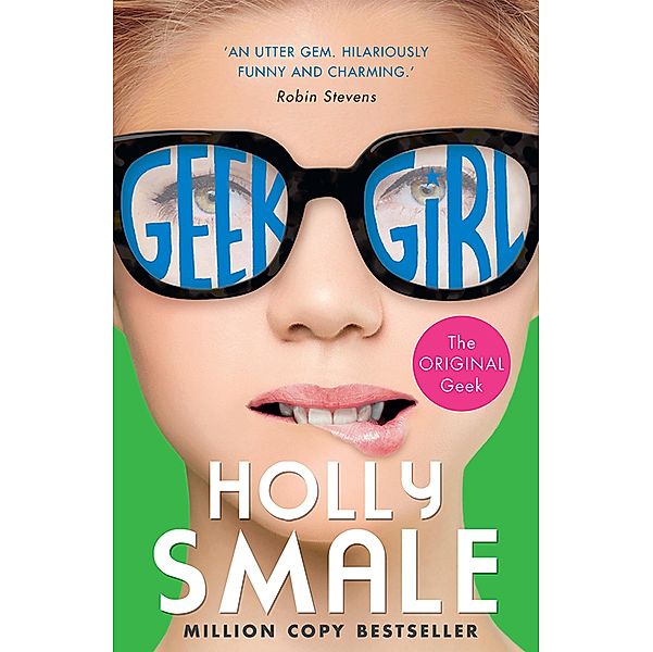 Geek Girl / Geek Girl Bd.1, Holly Smale