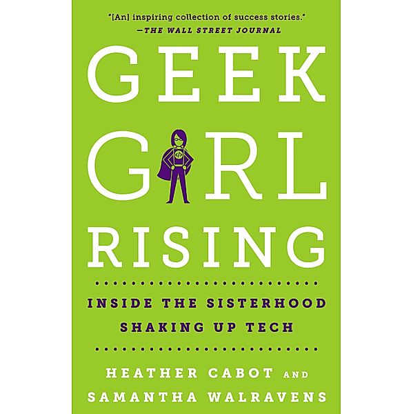 Geek Girl Rising, Heather Cabot, Samantha Walravens