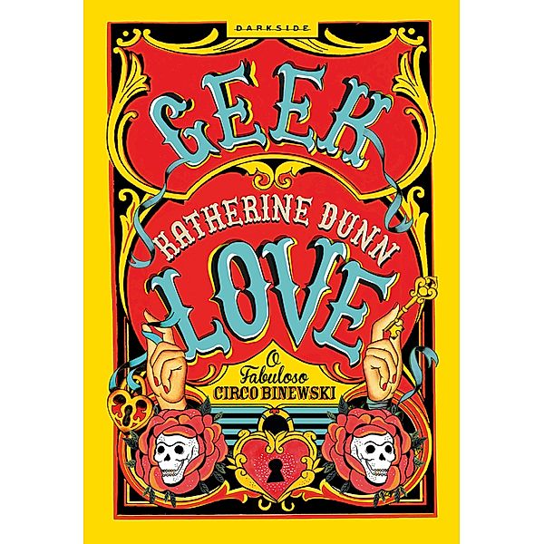 Geek love, Katherine Dunn