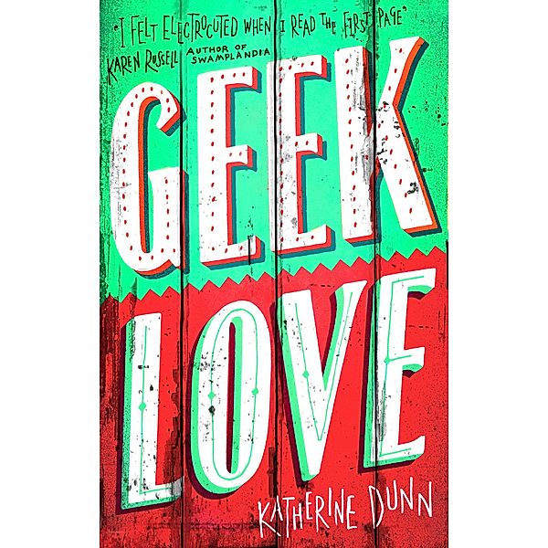 Geek Love, Katherine Dunn