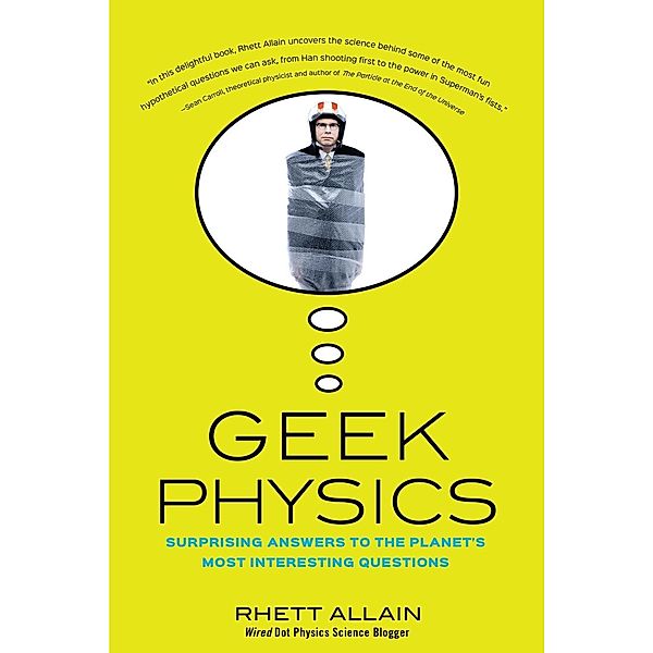 Geek Physics, Rhett Allain