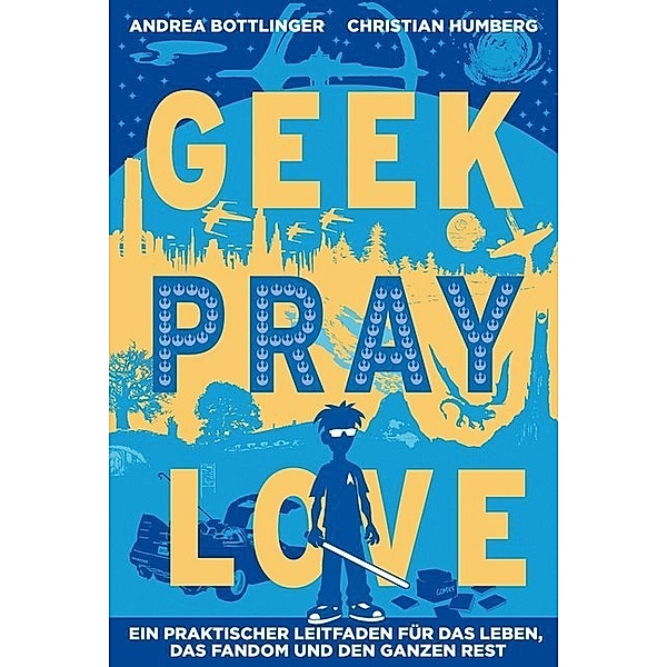 Geek, Pray, Love, Andrea Bottlinger, Christian Humberg