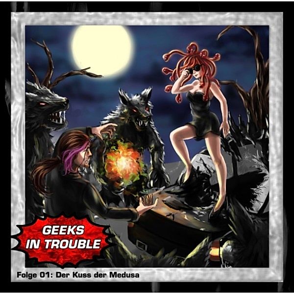 Geeks in Trouble - 1 - Der Kuss der Medusa, Paul-Simon Ramm