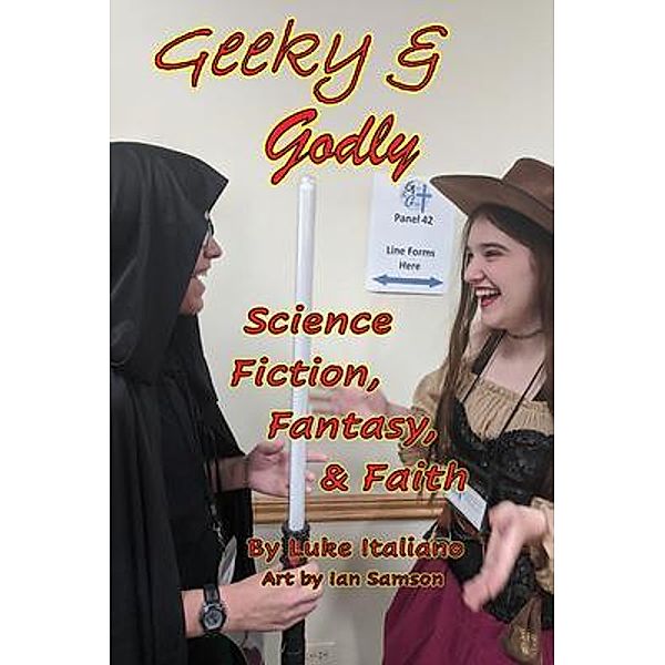 Geeky & Godly / Geeky & Godly, Luke Italiano