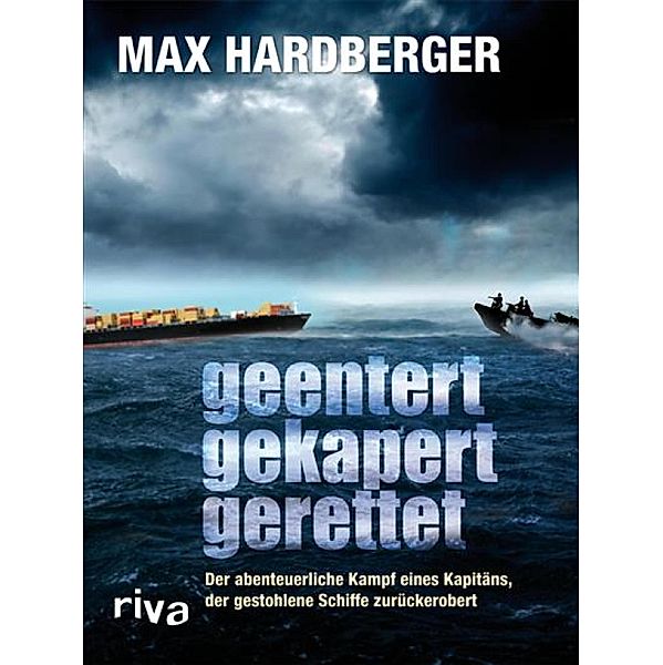 Geentert, gekapert, gerettet, Max Hardberger