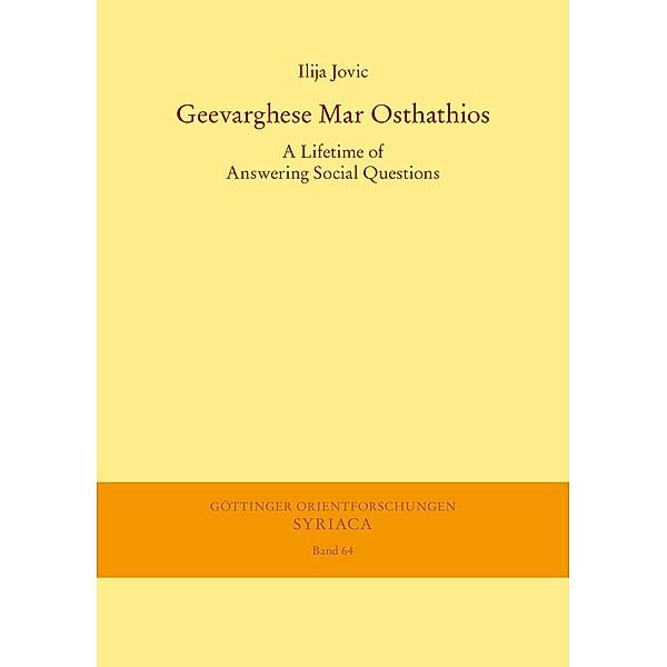 Geevarghese Mar Osthathios / Göttinger Orientforschungen, I. Reihe: Syriaca Bd.64, Ilija Jovic