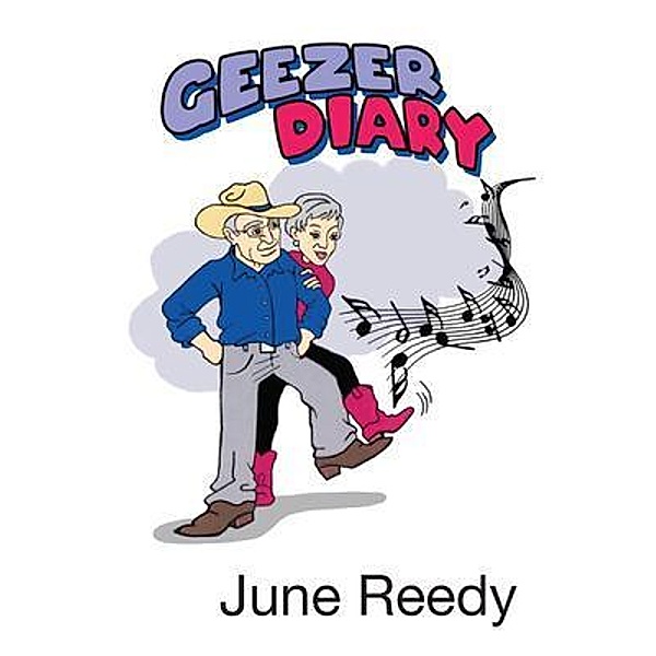 Geezer Diary / URLink Print & Media, LLC, June Reedy