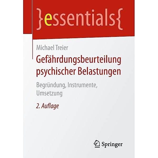 Gefährdungsbeurteilung psychischer Belastungen / essentials, Michael Treier