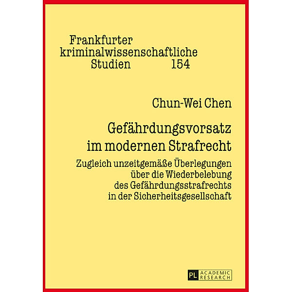 Gefährdungsvorsatz im modernen Strafrecht, Chun-Wei Chen