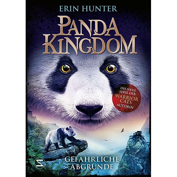 Gefährliche Abgründe / Panda Kingdom Bd.2, Erin Hunter