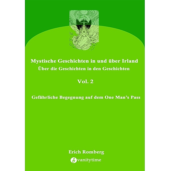 Gefährliche Begegnung auf dem One Man's Pass / Mystische Geschichten in und über Irland Bd.1, Erich Romberg