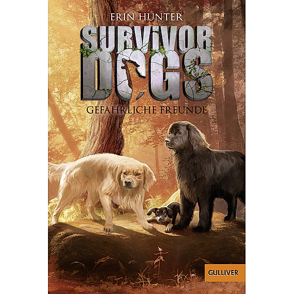 Gefährliche Freunde / Survivor Dogs Bd.3, Erin Hunter