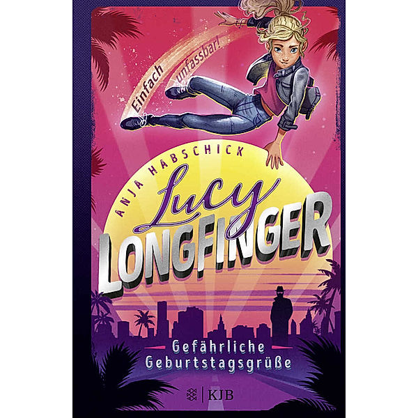 Gefährliche Geburtstagsgrüße / Lucy Longfinger Bd.1, Anja Habschick