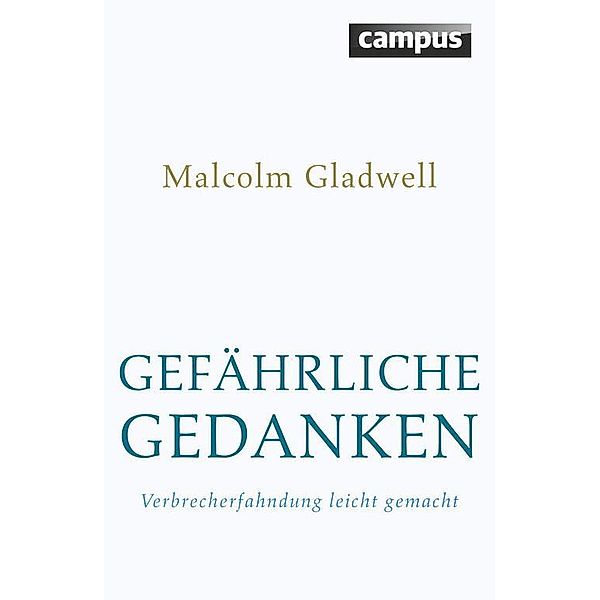 Gefährliche Gedanken, Malcolm Gladwell