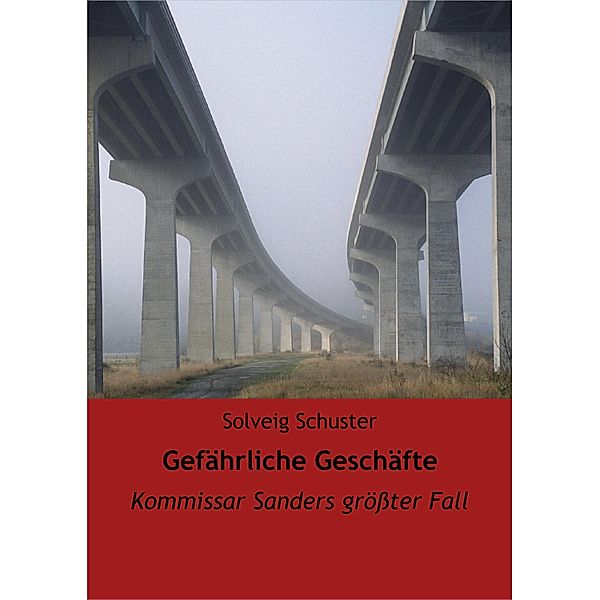 Gefährliche Geschäfte, Solveig Schuster