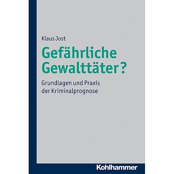 Gefährliche Gewalttäter?, Klaus Jost