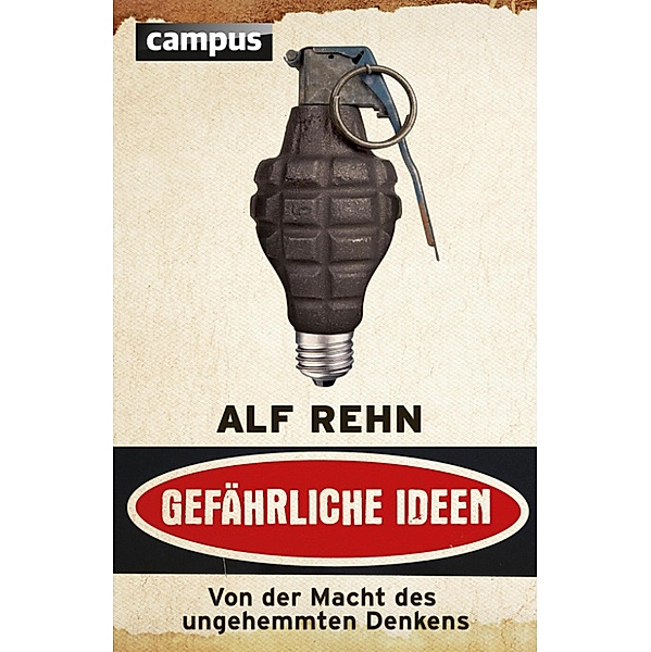 Gefährliche Ideen, Alf Rehn