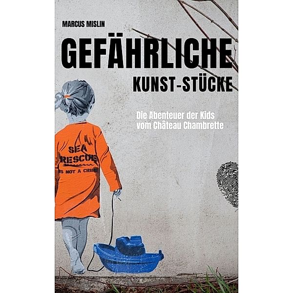 Gefährliche Kunst-Stücke, Marcus Mislin